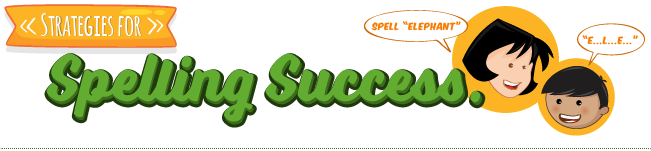 Strategies for Spelling Success