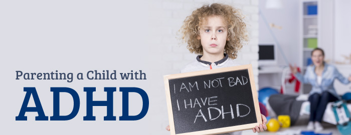 Parenting a Child with ADHD