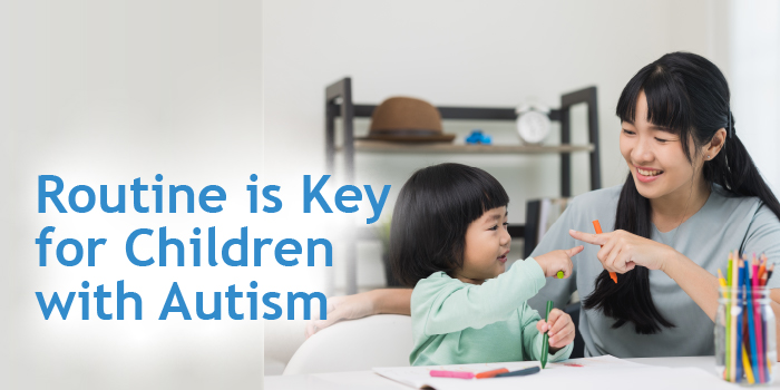 Routine is Key for Children with Autism